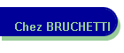Chez BRUCHETTI